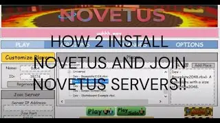 how 2 install novetus (old roblox) and join novetus servers