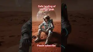 safe landing Mangal grah ###short vedio