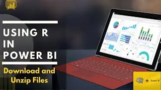 Download and Unzip file in Power BI using R integration