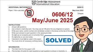 Solved: 0606 May June 2025 QP12 (Non-calculator)