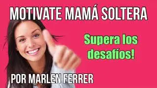 Supera los Desaf&iacute;os! Por Marlen Ferrer