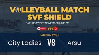 SBC LIVE | VOLLEYBALL MATCH SVF SHIELD- LADIES MATCH - CITY LADIES VS ARSU- 22.11.2025
