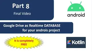 Google Drive(Google Sheet) as Realtime Database as Firebase| Android Studio Project| Kotlin | part-8