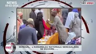SENEGAL : L'ASSEMBLEE NATIONALE SENEGALAISE SE DECHIRE......