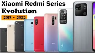 Evolution : Xiaomi Redmi Series Evolution 2013 - 2022      #mi #xiaomi #redmi #evolution #technews