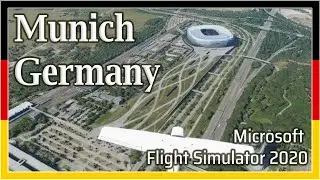 Flight Simulator 2020: Munich, Germany - 1080p HD