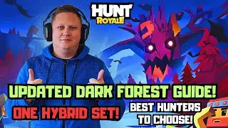 HUNT ROYALE! UPDATED DARK FOREST GUIDE! ONE HYBRID SET! BEST HUNTERS TO CHOOSE!
