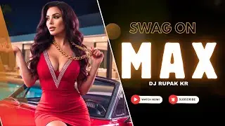 Swag On Max 🔥 Desi Party Rap | Club Vibe | Bass Drop Song 2026