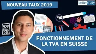 ⚠️ Nouveau Taux dès 2024 - Fonctionnement de la TVA en Suisse et Comptabilisation d'opérations