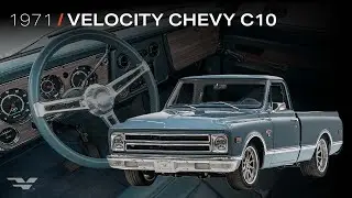 Classic Chevy C10 Restomod | Velocity Street Series 1971 Chevy C10 in Caprera Metallic No. 5836