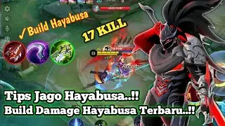 17 KILL !! BUILD HAYABUSA TERSAKIT 2026, TERBARU TIPS JAGO HAYABUSA DI MLBB