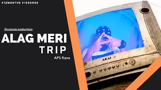 ALAG MERI TRIP - APS Rana (Official Video) | Dircomrap Productions | Faridabad songs