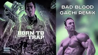 KIZARU, TORY LANEZ - BAD BLOOD (♂️Right Version♂️) ♂️Gachi Remix♂️