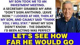 My Son Took Me To An Investment Meeting—A Secretary Grabbed My Arm, 