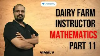 Dairy Farm Instructor | Mathematics - Part 11 | Vimal V | Kerala PSC