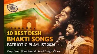 10 Best Desh Bhakti Songs 🇮🇳 | Arijit Singh Vibes | Very Deep & Emotional Patriotic Playlist