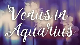 venus in aquarius, aquarius in love