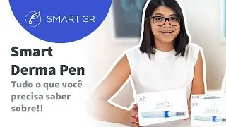 Tudo o que você precisa saber sobre a Derma Pen SMART GR para Microagulhamento !!
