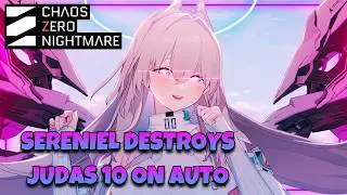 SERENIEL AUTOS JUDAS 10 WITH EASE | CHAOS ZERO NIGHTMARE