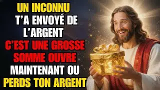 ✝️ DIEU DIT : UN INCONNU T&rsquo;A ENVOY&Eacute; UNE GROSSE SOMME &mdash; SI TU IGNORES, TU PERDS