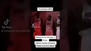 Throwback 2010: Big 3 Miami Heat LeBron James, Dwayne Wade & Chris Bosh