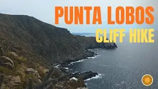 Punta Lobos Hike (Sugar Port Trail) + Cannery Ruins | Todos Santos, Baja | Mexico