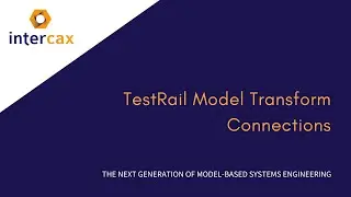 Video 15.1 TestRail Model Transform Connections