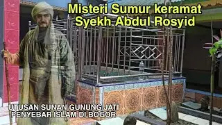 JEJAK ISLAM || ZIARAH MAKAM   SYEKH ABDUL RASYID CISEENG