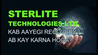 STERLITE Technologies latest News - STERLITE Technologies Target - STERLITE Technologies Prediction