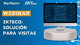 WEBINAR ZKTECO - SOLUCION PARA VISITAS