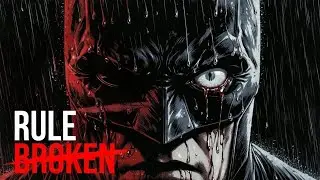 Dark Theory: Batman’s Rule May Be the Real Villain
