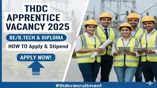 THDC APPERENTICE VACANCY FOR BE/B.TECH & DIPLOMA STUDENT. HOW TO Apply#thdcrecruitment