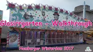 Glasirrgarten (Schau) - Walkthrough - Hamburger Winterdom 2017