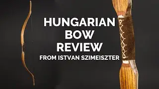 BOW with NO COMPROMISES (Review Hungarian bow from Istvan Szimeister)