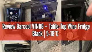 Review Barcool VINO8 &ndash; Table-Top Wine Fridge Black | 5-18&deg;C | Wine Cooler | LED + Digital Display |