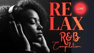 🔴 LIVE - Soulwaves R&B 💛 Warm Slow Jam Mix for Deep Emotional Healing 🔴