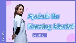 Apakah Itu Kencing Manis?