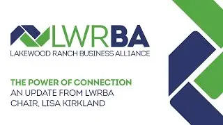 The Power of Connection - A Message from LWRBA Chair Lisa Kirkland