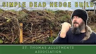 Dead Hedge Build  | St. Thomas Allotments Association Exeter (STAA)