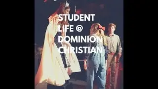 Student Life at Dominion Christian School