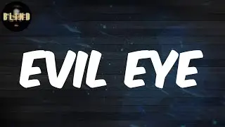 Bellah - (Lyrics) Evil Eye