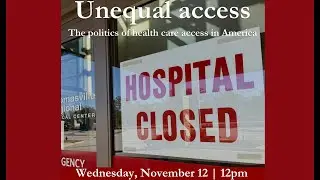 Unequal access: The politics of health care access in America with Emily Parker