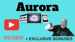 Aurora Review - Plus EXCLUSIVE BONUSES - (Aurora Review)