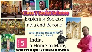 India, A Home to Many | Chapter 5 | Class 7 SST | Exploring Society India and beyond Part 2 