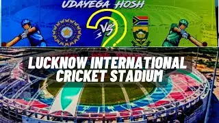 4K | Ekana International Stadium, Lucknow: all you need to know|  cricket stadium@Foodiecalls1