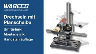 Drechseln mit Planscheibe am Bohr- und Fräsständer von WABECO