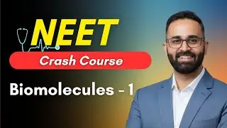 Biomolecules - 1 || NEET Crash Course Chemistry by Paaras Thakur Sir