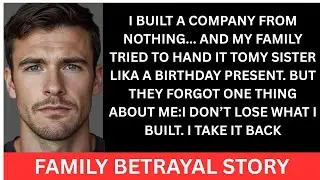Family Betrayal Revenge Story | They Tried to Steal My Company, I Took It Back