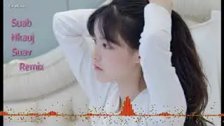 Suab Nkauj Suav China Remix 👉  TOP hluas nkauj suav zoo nkauj tshaj