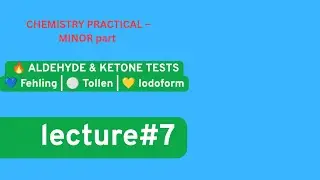 🔥 ALDEHYDE & KETONE TESTS💙 Fehling |⚪Tollen | 💛Iodoform Federal board 2nd year chemistry practicals 